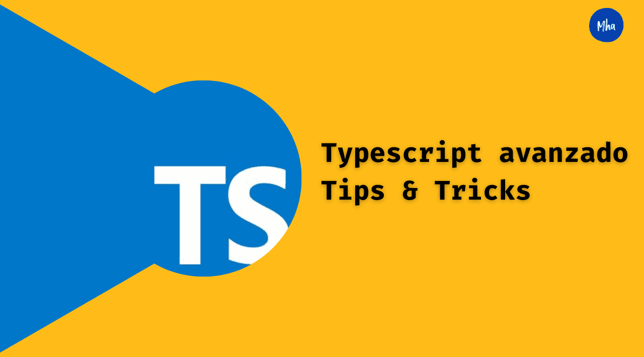 Typescript avanzado: Tips & Tricks